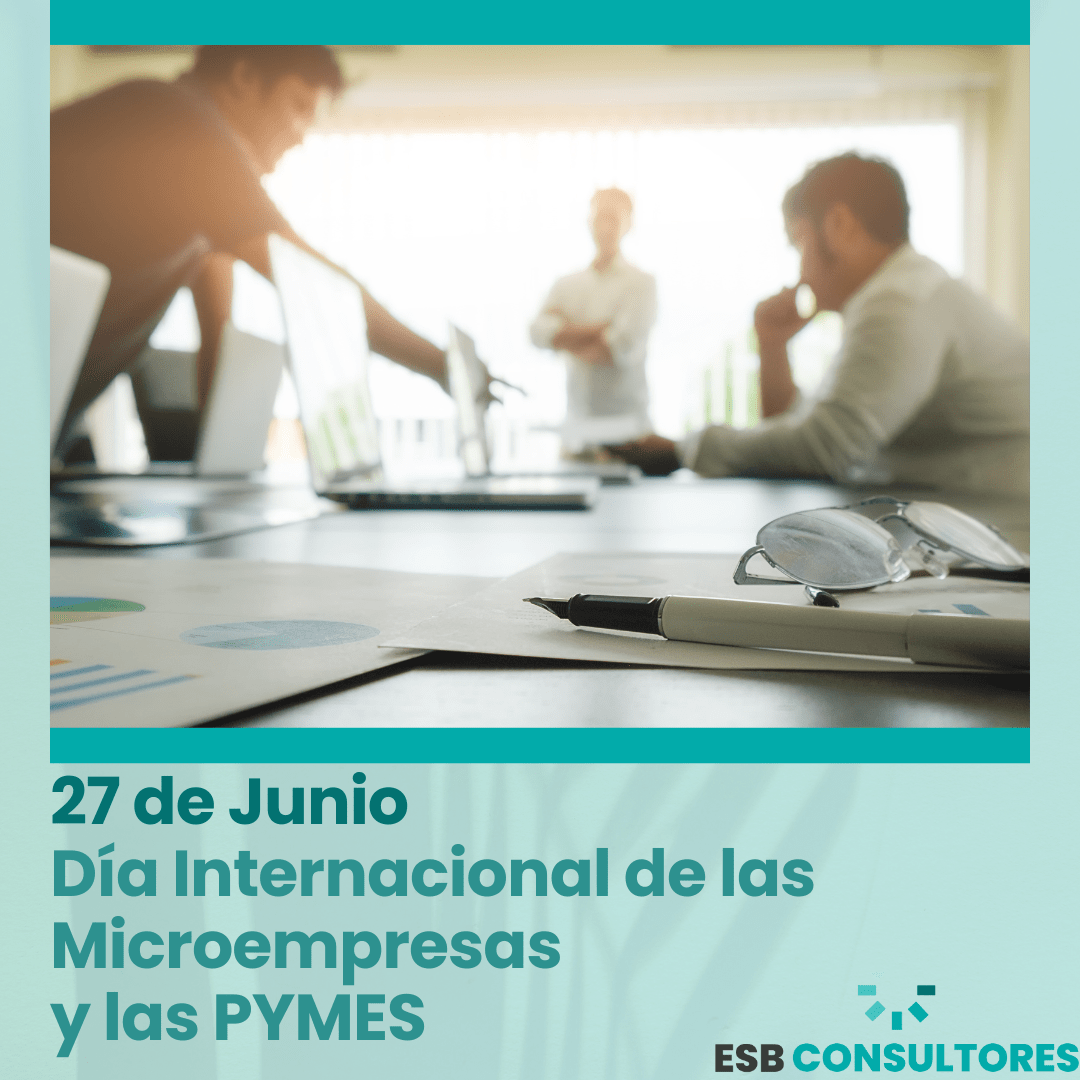 27 de junio Día Internacional de las Microempresas y de las PYMES