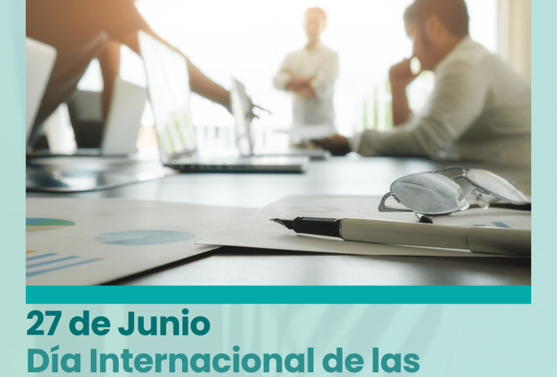 27 de junio Día Internacional de las Microempresas y de las PYMES